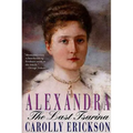 Alexandra: The Last Tsarina - Paperback