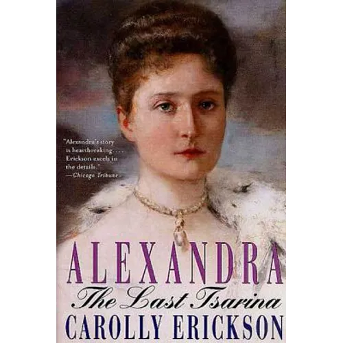 Alexandra: The Last Tsarina - Paperback