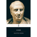 Selected Works (Cicero, Marcus Tullius) - Paperback