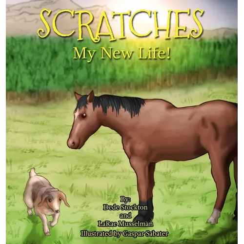 Scratches: My New Life! - Hardcover