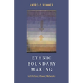 Ethnic Boundary Making: Institutions, Power, Networks - Paperback