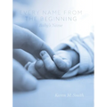 Every Name from the Beginning: Baby's Name - Hardcover