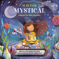 M Is for Mystical: A Book for Mini Mystics - Hardcover