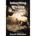 Inheriting the Missing - Large Print - Paperback