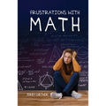 Frustrations with Math - Paperback