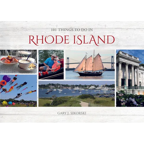 101 Things to Do in Rhode Island - Hardcover