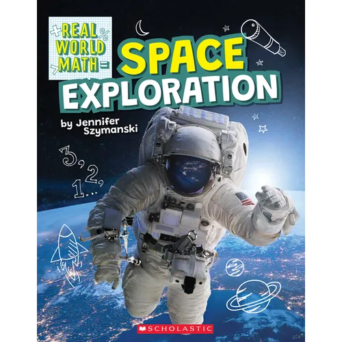 Space Exploration (Real World Math): Volume 3 - Paperback