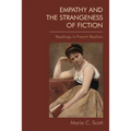 Empathy and the Strangeness of Fiction: Readings in French Realism - Paperback