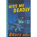 Hiss Me Deadly: A Chet Gecko Mystery - Paperback