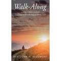 Walk-Along: A 5-Day a Week Journey through Scripture for an Entire Year - Hardcover
