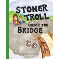 Stoner Troll Under The Bridge - Paperback