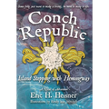 Conch Republic, Island Stepping with Hemingway - Hardcover