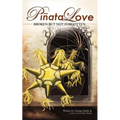 Pinata Love: 'Broken But Not Forgotten' - Paperback
