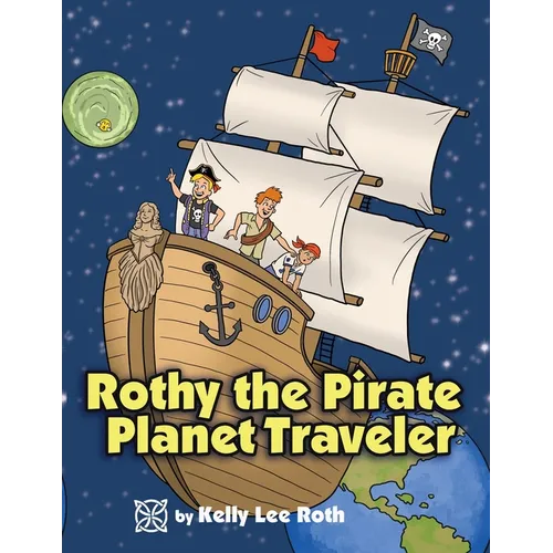 Rothy the Pirate Planet Traveler - Paperback