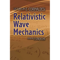 Relativistic Wave Mechanics - Paperback