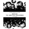 Raffles: The Amateur Cracksman - Paperback