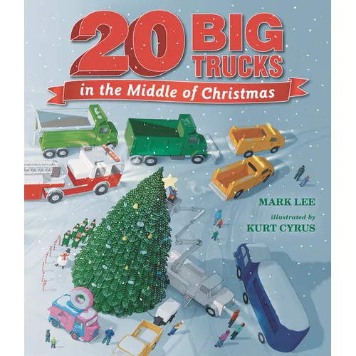 Twenty Big Trucks in the Middle of Christmas - Hardcover