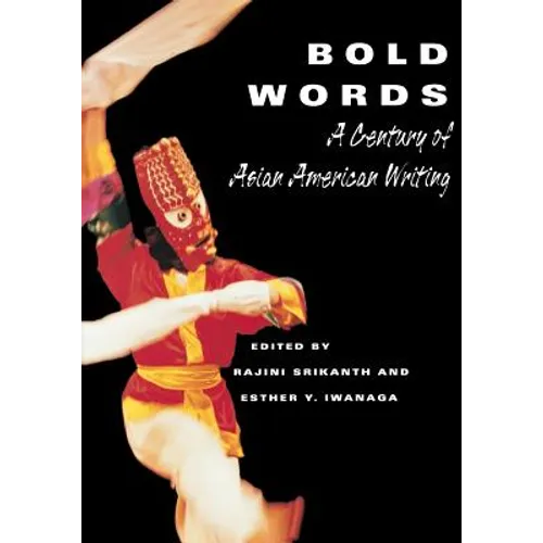 Bold Words: A Century of Asian American Writing - Paperback