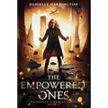 The Empowered Ones: The Hollis Timewire Series Book 4 - Hardcover