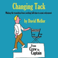 Changing Tack: Making the transition from working full-time to semi-retirement - Paperback