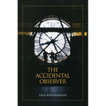 The Accidental Observer - Paperback