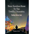 From Bourbon Street to the Twelfth Dimension: Finding Divine Love - Hardcover