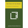 The Voice of the Desert: A Naturalist's Interpretation - Hardcover