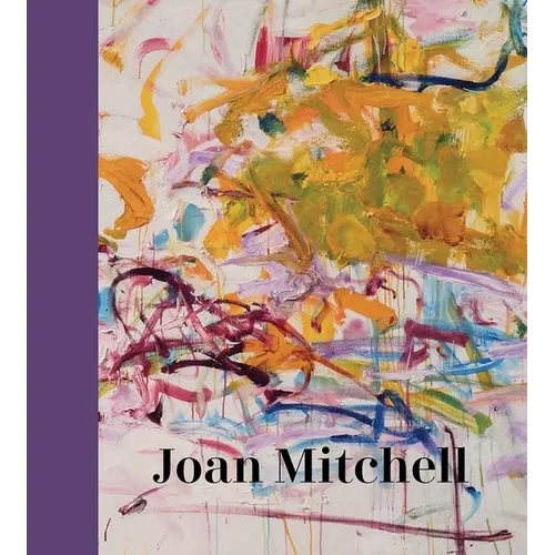 Joan Mitchell - Hardcover