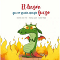 Dragon Que No Queria Escupir Fuego, El - Hardcover