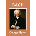 Johann Sebastian Bach (Yesterday's Classics) - Paperback