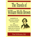 The Travels of William Wells Brown - Paperback
