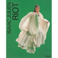 Isaac Julien: Riot - Hardcover
