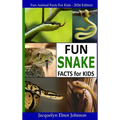 Fun Snake Facts for Kids - Hardcover