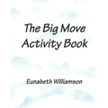 The Big Move Activity Book - Paperback