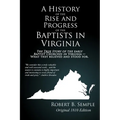 A History of the Rise And Progress of the Baptists In Virginia: Original 1810 edition - Paperback
