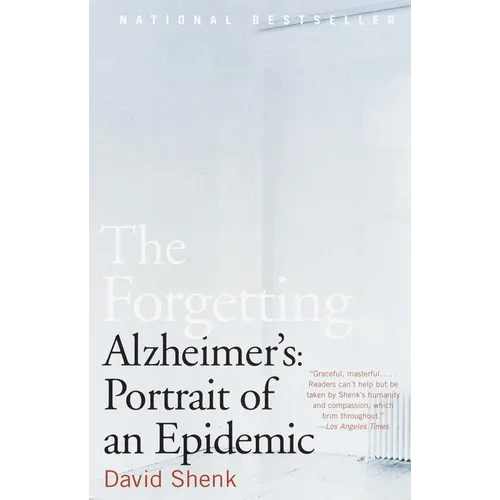 The Forgetting: Alzheimer's: Portrait of an Epidemic - Paperback