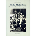 Media-Made Dixie: The South in the American Imagination - Paperback