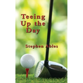 Teeing Up the Day - Paperback