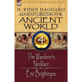Adventures in the Ancient World: 4-The Wanderer's Necklace & Eric Brighteyes - Paperback