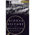 Hidden History of Rochester, Minnesota - Paperback