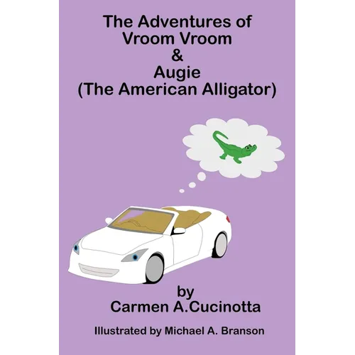 The Adventures of Vroom Vroom & Augie - Paperback