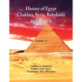 History Of Egypt, Chaldæa, Syria, Babylonia, and Assyria,: (Volume 7) - Paperback
