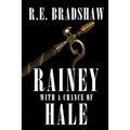 Rainey With A Chance of Hale - Paperback