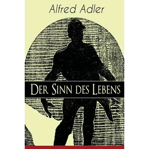 Der Sinn des Lebens: Klassiker der Psychotherapie - Paperback