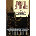 Beyond the Culture Wars: How Teaching the Conflicts Can Revitalize American Education - Paperback