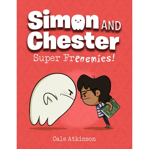 Super Frenemies! (Simon and Chester Book #5) - Paperback