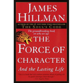 The Force of Character: And the Lasting Life - Paperback