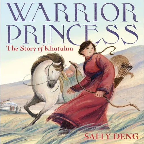 Warrior Princess: The Story of Khutulun - Hardcover