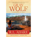 Gray Wolf: A Novel of the West - Paperback