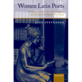 Women Latin Poets: Language, Gender, and Authority from Antiquity to the Eighteenth Century - Paperback